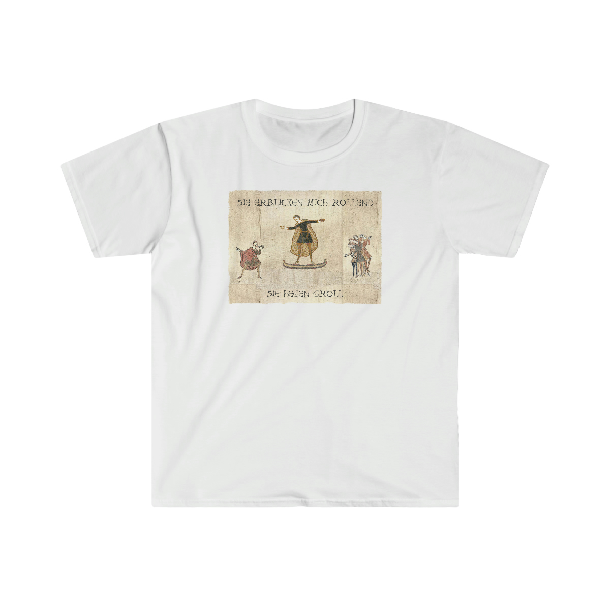 Featured image for “"Sie erblicken mich rollend" Bayeux Motiv T-Shirt, Unisex”